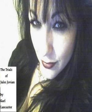 Cover of the book The Trials of Jules Jovian by Kelly Sanders