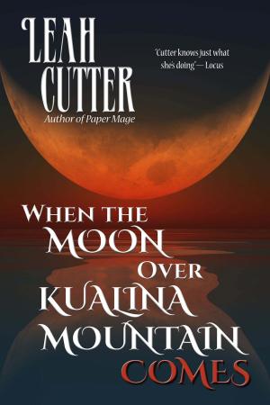 Cover of When The Moon Over Kualina Mountain Comes