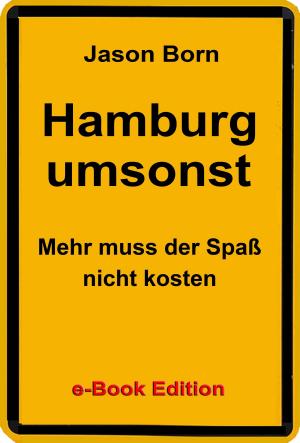 Cover of the book Hamburg umsonst by Jason Born