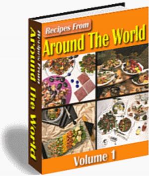 Cover of the book RECIPES FROM AROUND THE WORLD VOL 1 by Jon Sommers