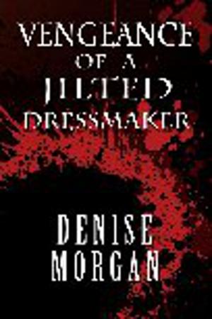 Cover of the book Vengeance of a Jilted Dressmaker by Sharon Kendrick