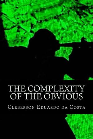Cover of the book THE COMPLEXITY OF OBVIOUS by Julie G. Fox