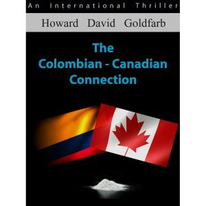 Book cover of The Colombian-Canadian Connection