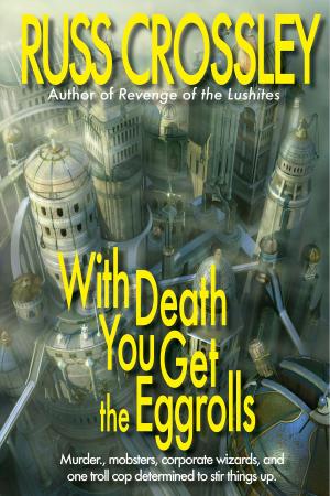 Book cover of With Death You Get The Eggrolls