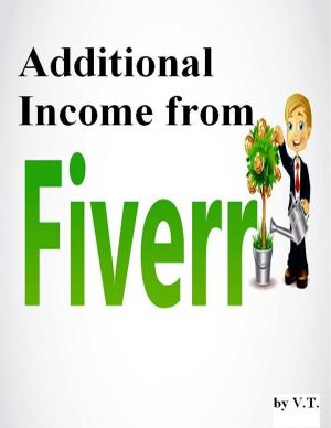 Cover of the book Additional Income from Fiverr by Hillary Scholl