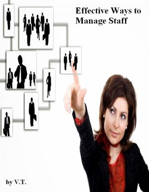 Cover of the book Effective Ways to Manage Staff by V.T.