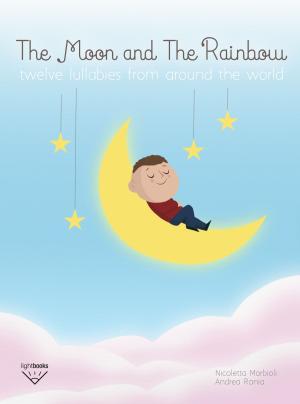 Cover of The Moon and the Rainbow