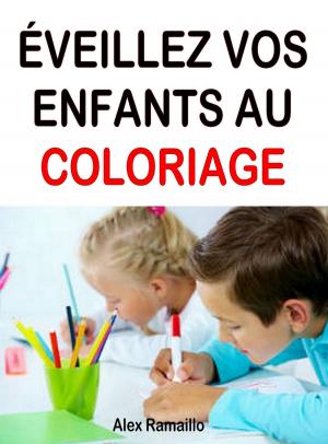 Book cover of Éveillez vos enfants au coloriage