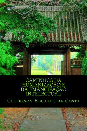 bigCover of the book CAMINHOS DA HUMANIZAÇÃO E DA AUTONOMIA INTELECTUAL by 