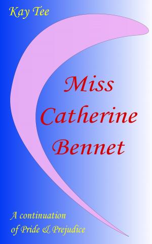 Cover of the book Miss Catherine Bennet by Jessie Clever