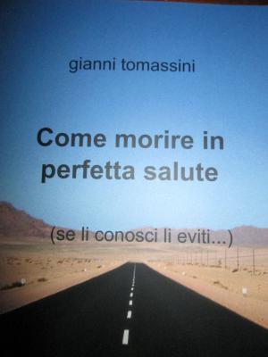 Cover of the book Come morire in perfetta salute by Eric-Emmanuel Schmitt