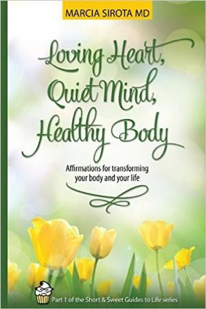 Cover of Loving Heart, Quiet Mind, Healthy Body