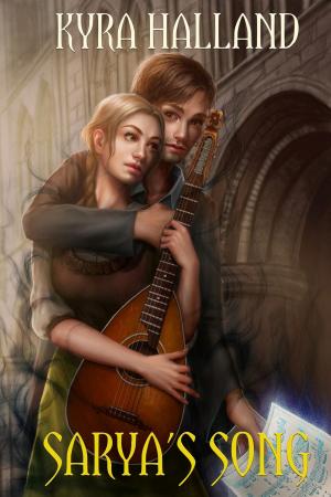 Cover of the book Sarya's Song by Kyra Halland