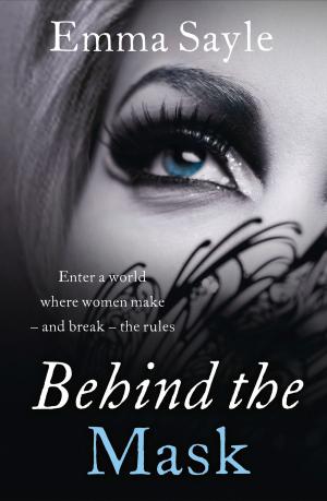 Cover of the book Behind the Mask: Enter a World Where Women Make - and Break - the Rules by Collins