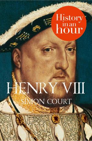 Book cover of Henry VIII: History in an Hour