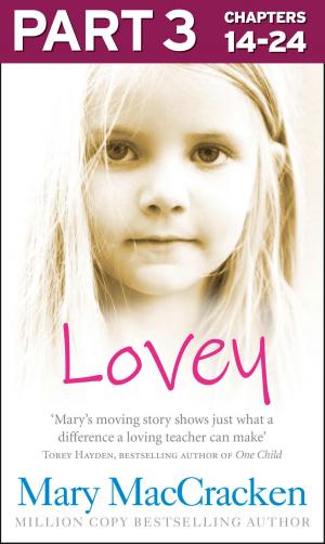 Cover of the book Lovey: Part 3 of 3 by Jenny Oliver, A. L. Michael, Maxine Morrey