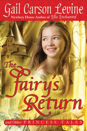 Cover of the book The Fairy's Return and Other Princess Tales by Ashish Antia