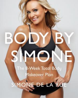 Cover of the book Body By Simone by Trish McEvoy, Kristin Loberg