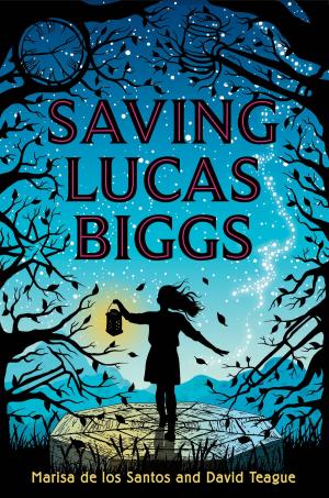 Cover of Saving Lucas Biggs by Marisa de los Santos,                 David Teague, HarperCollins