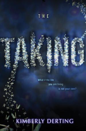 Cover of the book The Taking by Lindsey Klingele