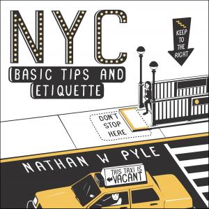 Cover of the book NYC Basic Tips and Etiquette by Michael Hale