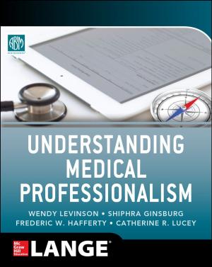 Cover of the book Understanding Medical Professionalism by Carolyn Boroden