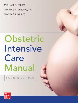 Cover of the book Obstetric Intensive Care Manual, Fourth Edition by Richard Luckett, William Lefkovics, Bharat Suneja