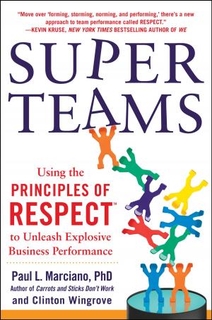 Cover of the book SuperTeams: Using the Principles of RESPECT™ to Unleash Explosive Business Performance by Fons Trompenaars, Maarten Nijhoff Asser