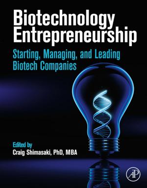 Cover of the book Biotechnology Entrepreneurship by Roy E. Sanders