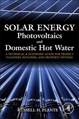Cover of the book Solar Energy, Photovoltaics, and Domestic Hot Water by T Jangveladze, Z Kiguradze, Beny Neta