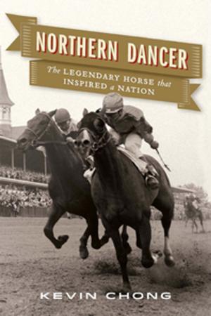 Cover of the book Northern Dancer by Luke Gordon Field, Alex Huntley