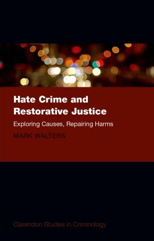 Cover of the book Hate Crime and Restorative Justice by Andreas Schmidt-Rhaesa, Steffen Harzsch, Günter Purschke