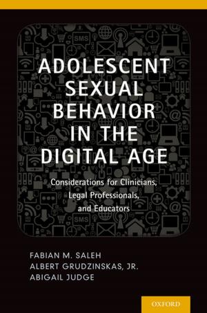 Cover of the book Adolescent Sexual Behavior in the Digital Age by Judith S. Weis