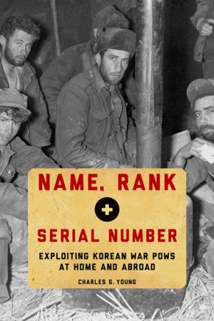 Cover of the book Name, Rank, and Serial Number by Julie J. Ingersoll