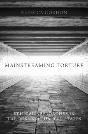 Cover of the book Mainstreaming Torture by John Riddle