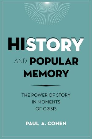 Cover of the book History and Popular Memory by William Logan