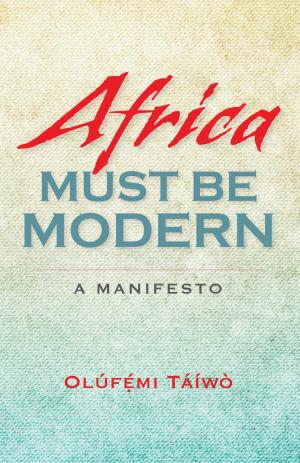 Cover of the book Africa Must Be Modern by Ernst Mendelssohn-Bartholdy