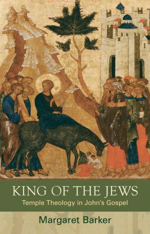 Cover of the book King of the Jews by Tom Wright