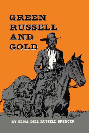 Cover of the book Green Russell and Gold by Joah Spearman, Louis, Jr. Harrison