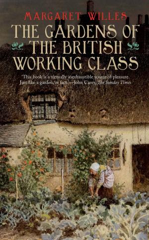 Book cover of The Gardens of the British Working Class