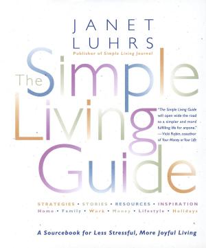 Cover of the book The Simple Living Guide by Leo Willcocks