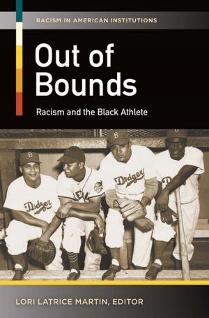 Cover of the book Out of Bounds: Racism and the Black Athlete by George P. Monger