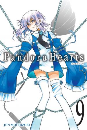 Cover of the book PandoraHearts, Vol. 9 by Tappei Nagatsuki, Shinichirou Otsuka, Makoto Fugetsu