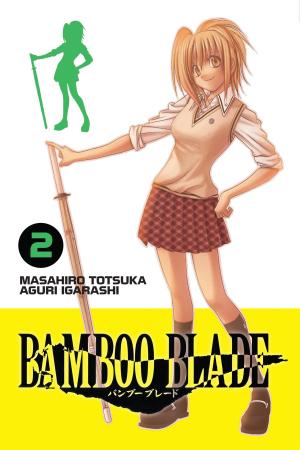 Cover of the book BAMBOO BLADE, Vol. 2 by Fujino Omori, Hinase Momoyama