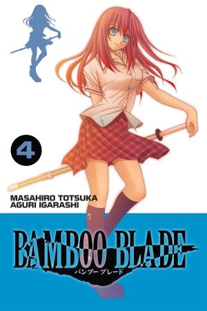 Cover of the book BAMBOO BLADE, Vol. 4 by Sakurako Gokurakuin