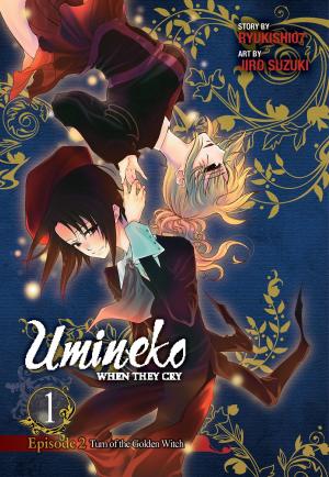 Cover of the book Umineko WHEN THEY CRY Episode 2: Turn of the Golden Witch, Vol. 1 by Norimitsu Kaihou (Nitroplus), Sadoru Chiba
