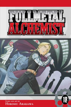 Cover of the book Fullmetal Alchemist, Vol. 18 by TATE, Gakuto Mikumo, Manyako