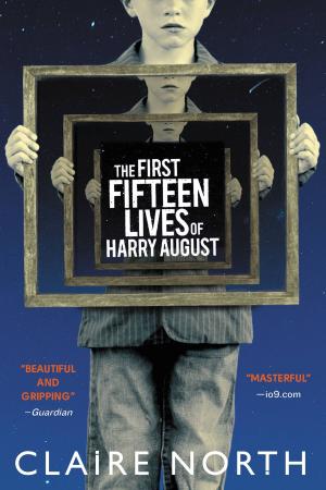 Cover of the book The First Fifteen Lives of Harry August by Trudi Canavan