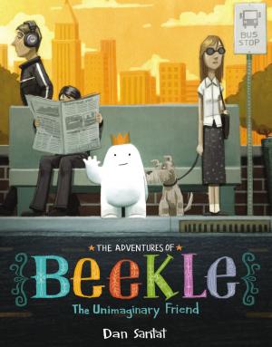 Cover of the book The Adventures of Beekle: The Unimaginary Friend by Barry Lyga