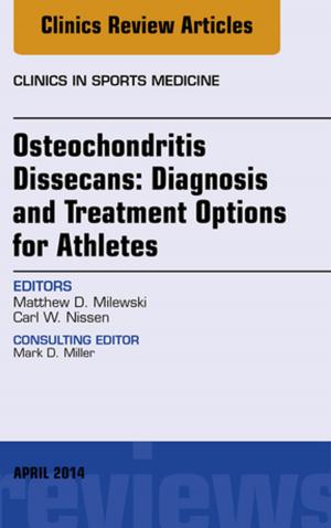 Cover of the book Osteochondritis Dissecans: Diagnosis and Treatment Options for Athletes: An Issue of Clinics in Sports Medicine, E-Book by Jeffrey Yao, MD